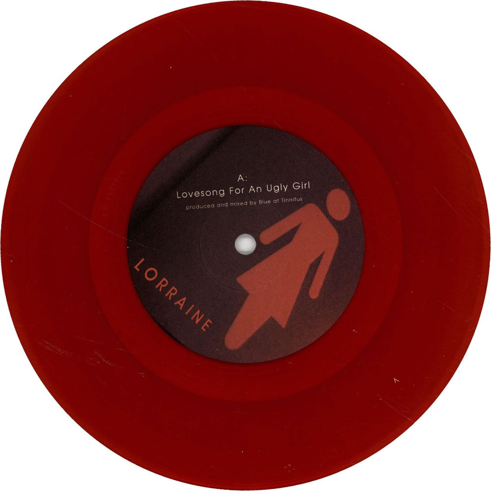 Lorraine Lovesong For An Ugly Girl - Red Vinyl + Numbered Sleeve UK 7" vinyl single (7 inch record / 45) LD607LO373122