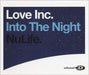 Love Inc. Into The Night UK CD single (CD5 / 5") 82876585782