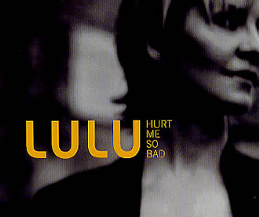 Lulu Hurt Me So Bad UK CD single (CD5 / 5") 5726132