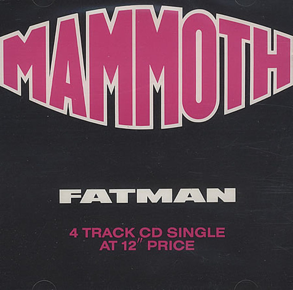 Mammoth Fatman UK CD single (CD5 / 5") MOTHCD1