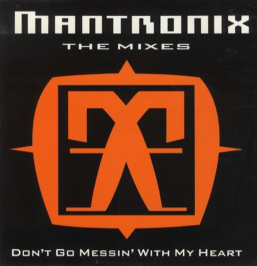 Mantronix Don't Go Messin' With My Heart UK 12" vinyl single (12 inch record / Maxi-single) 12CLX608