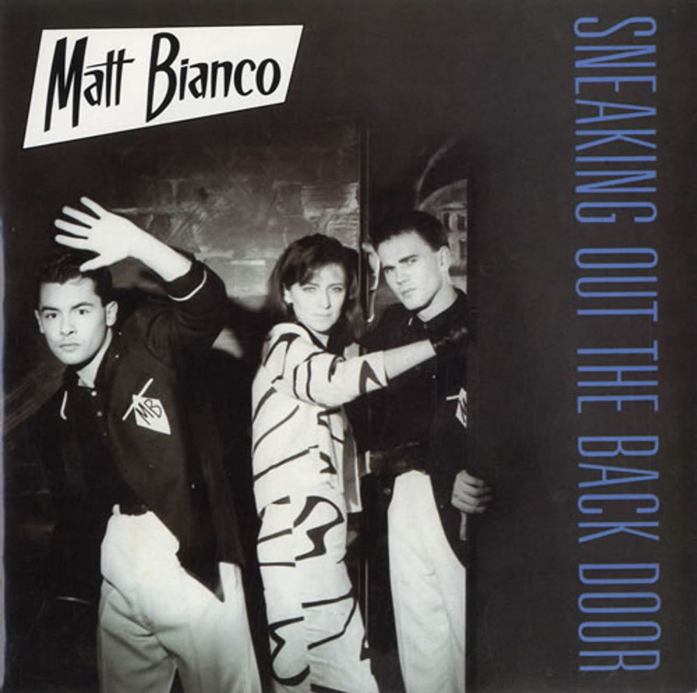 Matt Bianco Sneaking Out The Back Door UK 7" vinyl single (7 inch record / 45) YZ3