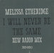 Melissa Etheridge I Will Never Be The Same - New Radio Mix US Promo CD single (CD5 / 5") ETHC5IW28525