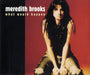Meredith Brooks What Would Happen UK Promo CD single (CD5 / 5") CDSP165