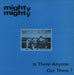 Mighty Mighty Is There Anyone Out There? UK 12" vinyl single (12 inch record / Maxi-single) XGAY2