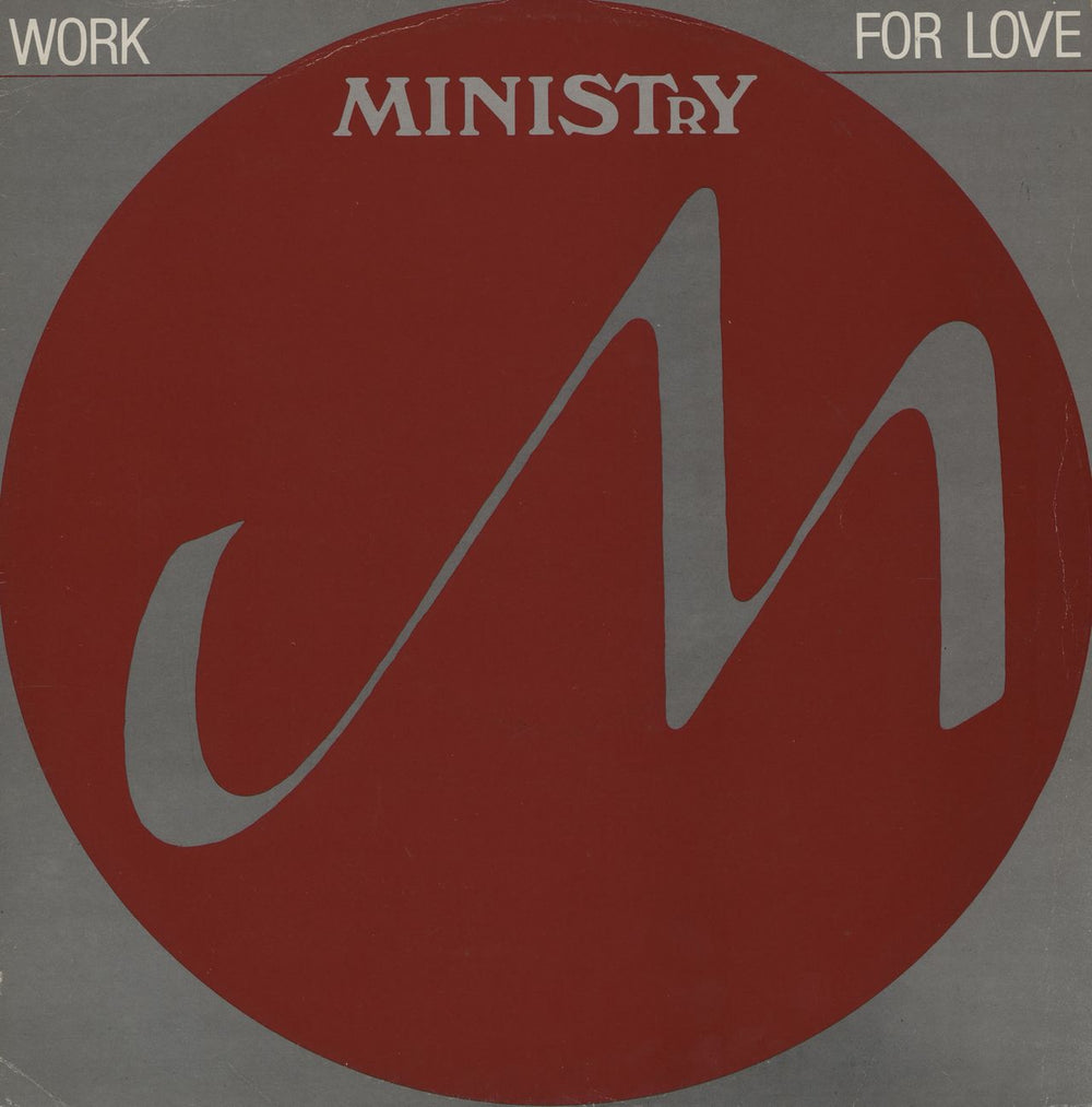 Ministry Work For Love UK 12" vinyl single (12 inch record / Maxi-single) ARIST12510