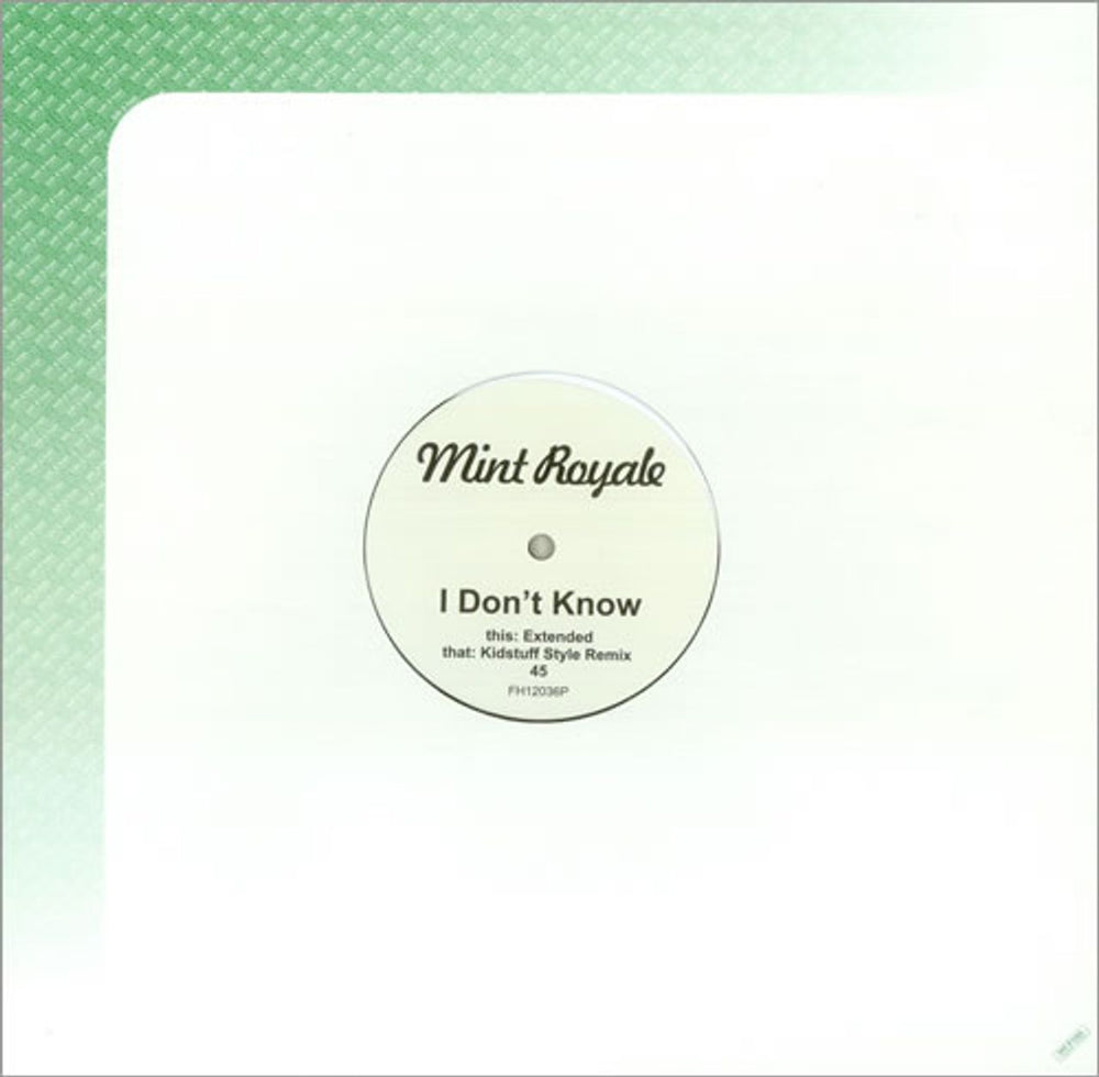 Mint Royale I Don't Know UK Promo 12" vinyl single (12 inch record / Maxi-single) FH12036P