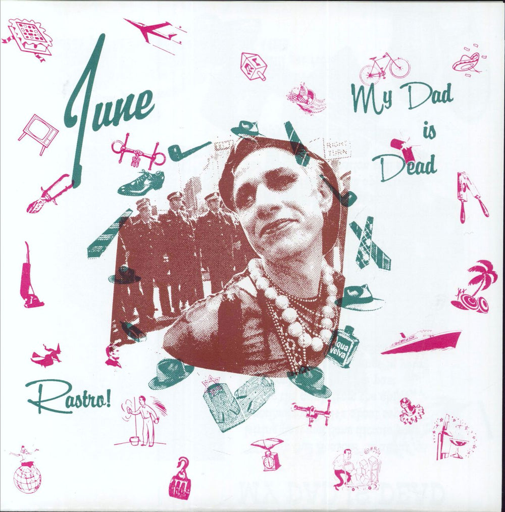 My Dad Is Dead My Dad Is Dead / Rastro! – June US 7" vinyl single (7 inch record / 45) SMWH06