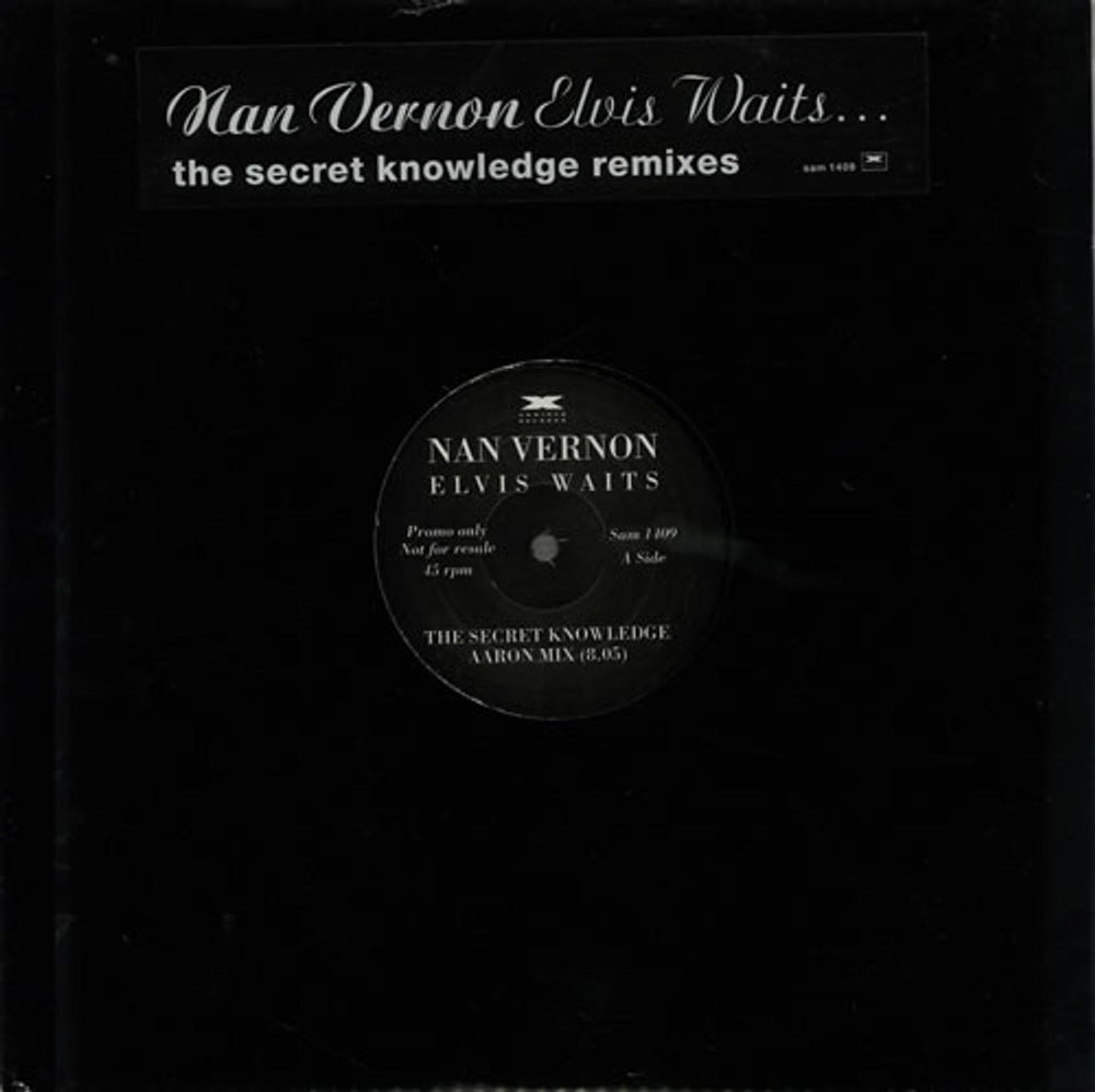 Nan Vernon Elvis Waits ... The Secret Knowledge Remixes UK Promo 12" vinyl single (12 inch record / Maxi-single) SAM1409