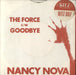 Nancy Nova The Force UK 7" vinyl single (7 inch record / 45)