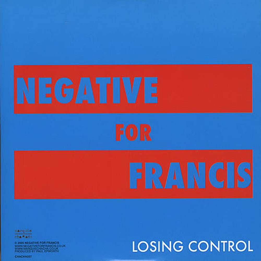 Negative For Francis Losing Control UK 7" vinyl single (7 inch record / 45) CHACHA007