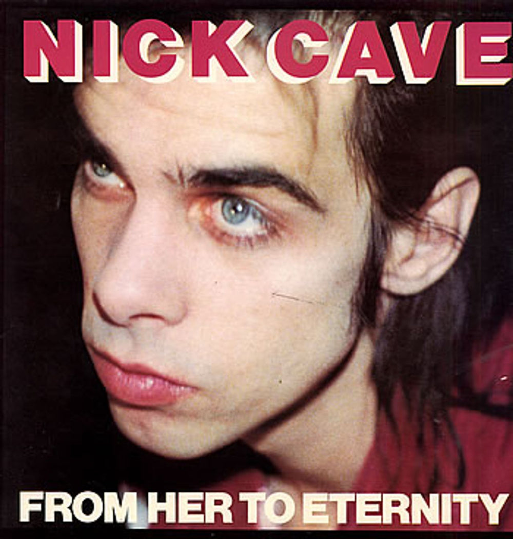 Nick Cave From Her To Eternity UK vinyl LP album (LP record) STUMM17