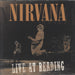 Nirvana (US) Live At Reading - 180gm Vinyl - Sealed US 2-LP vinyl record set (Double LP Album) B0013538-01