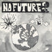 No Future? Where Do We Go? E.P - Clear Vinyl US 7" vinyl single (7 inch record / 45) NOFUTURE