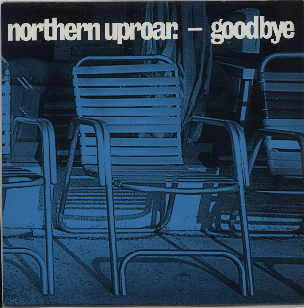 Northern Uproar Goodbye UK 7" vinyl single (7 inch record / 45) HVN77