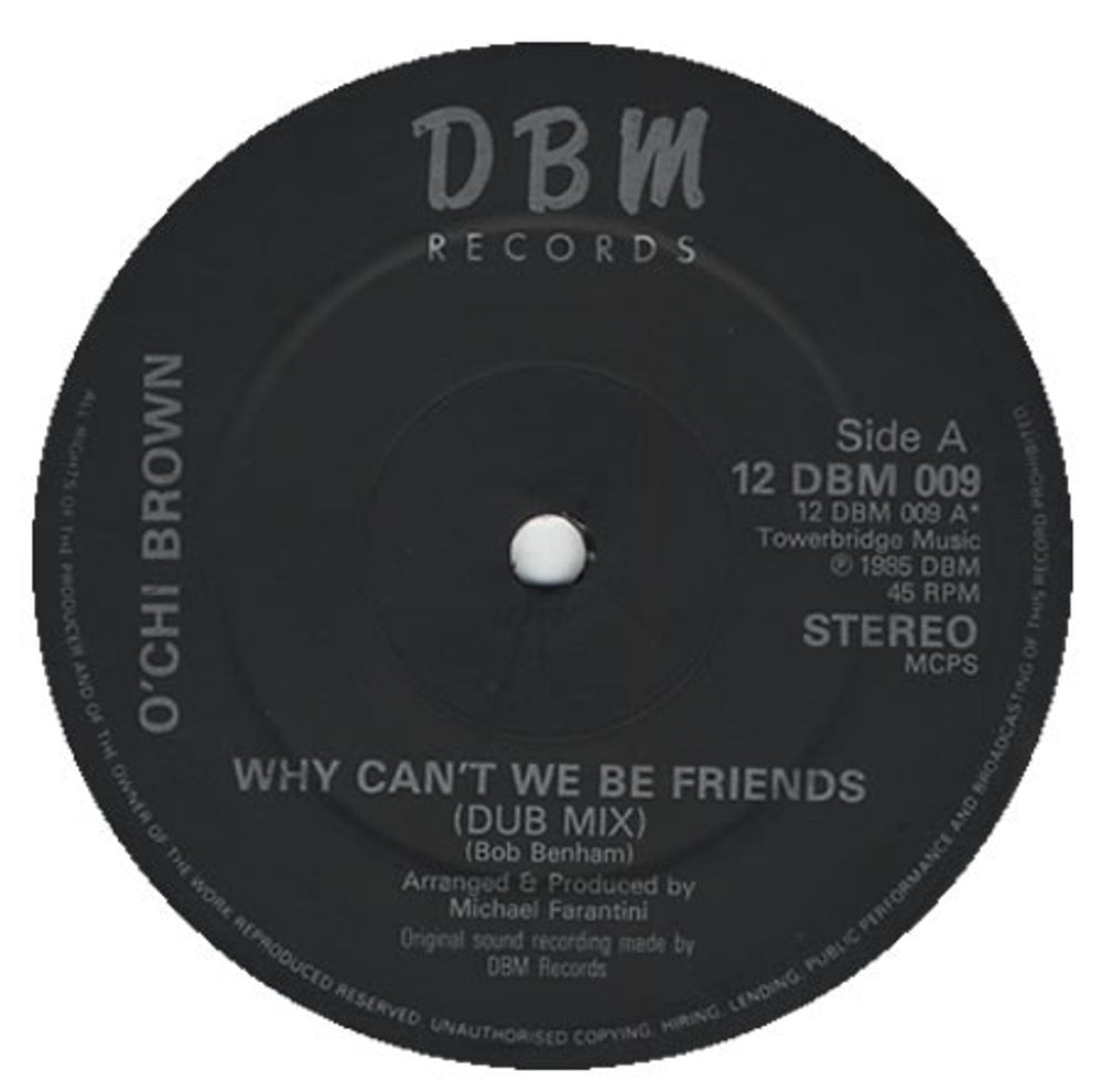 O'Chi Brown Why Can't We Be Friends UK 12" vinyl single (12 inch record / Maxi-single) 12DBM009