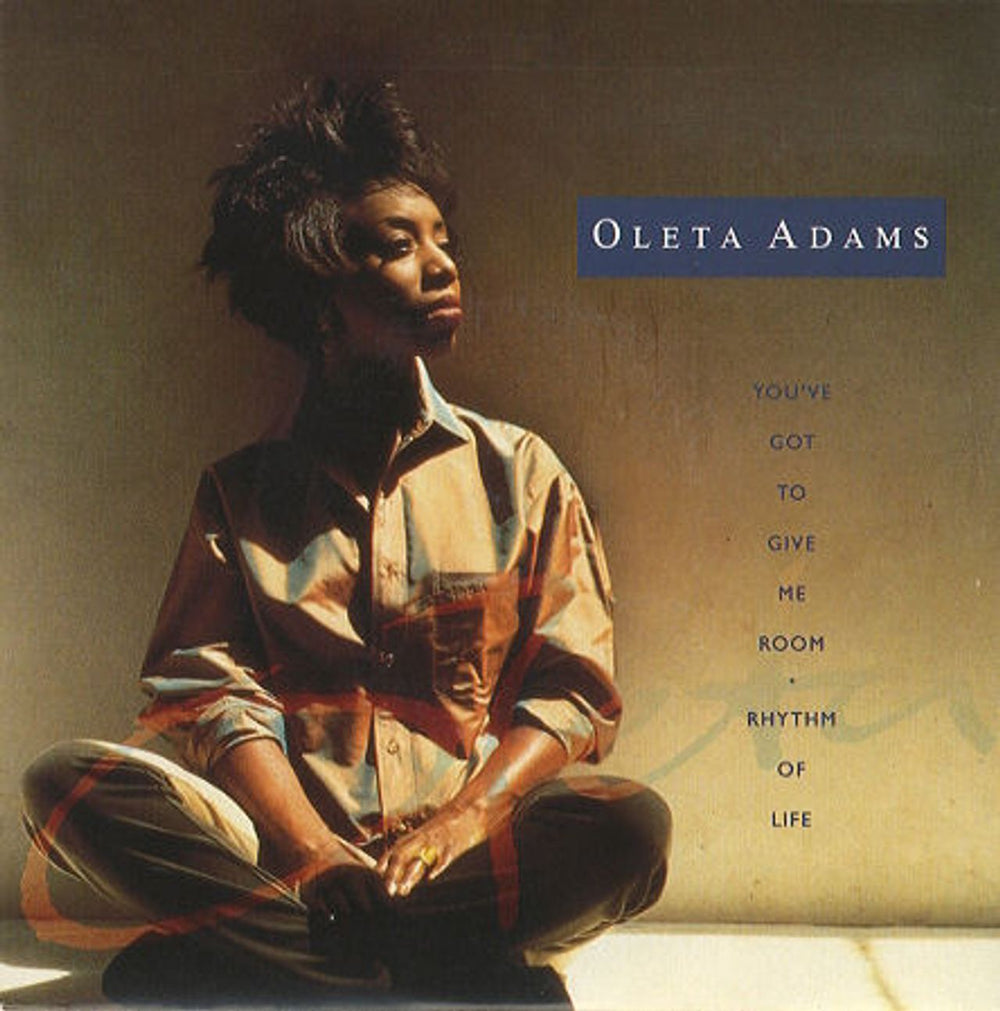 Oleta Adams You've Got To Give Me Room UK 7" vinyl single (7 inch record / 45) OLETA4