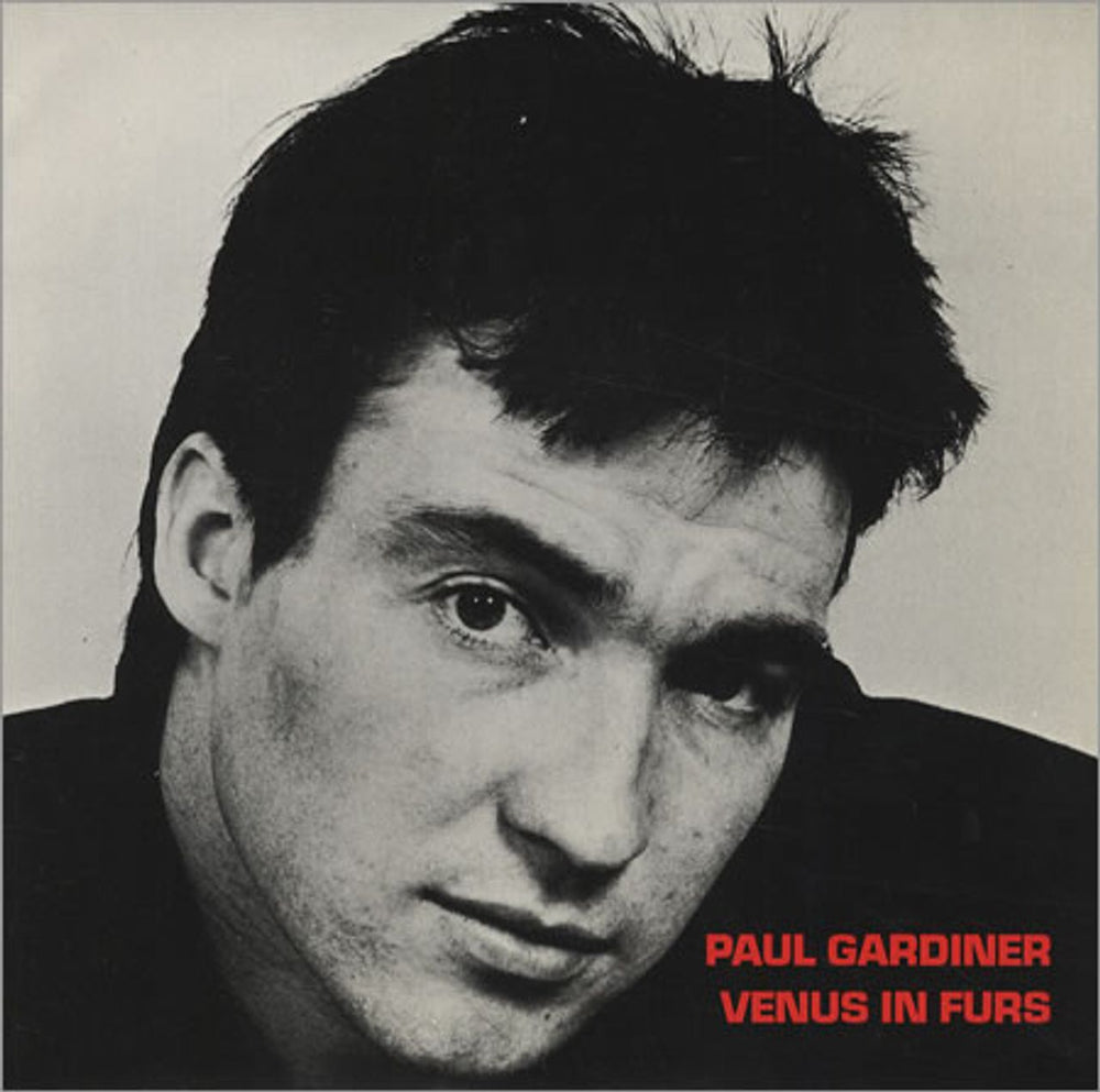 Paul Gardiner Venus In Furs UK 7" vinyl single (7 inch record / 45) NU1