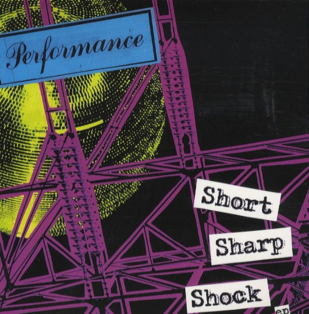 Performance Short Sharp Shock EP UK 7" vinyl single (7 inch record / 45) PERFORMANCE1