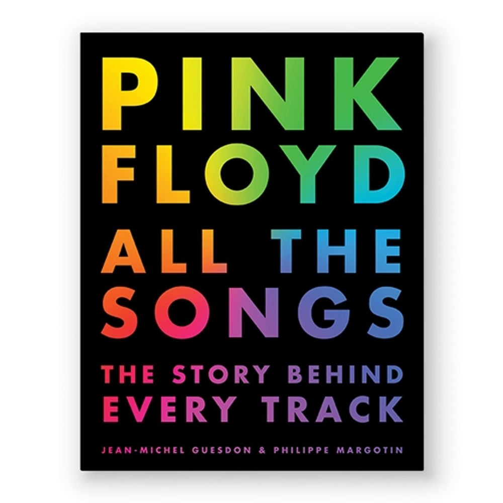 Pink Floyd All The Songs: The Story Behind Every Track UK book ISBN: 978-0316439244