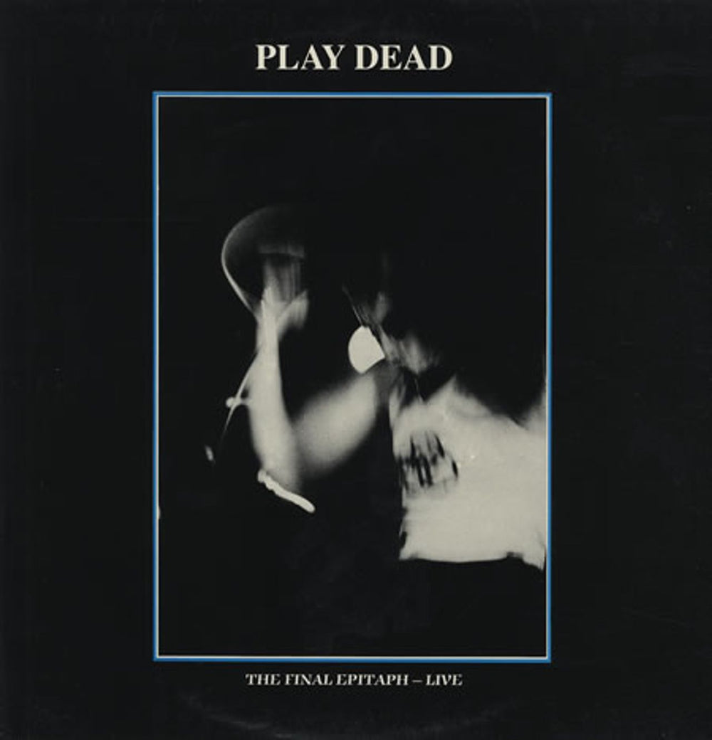 Play Dead The Final Epitaph - Live UK vinyl LP album (LP record) FREUD15