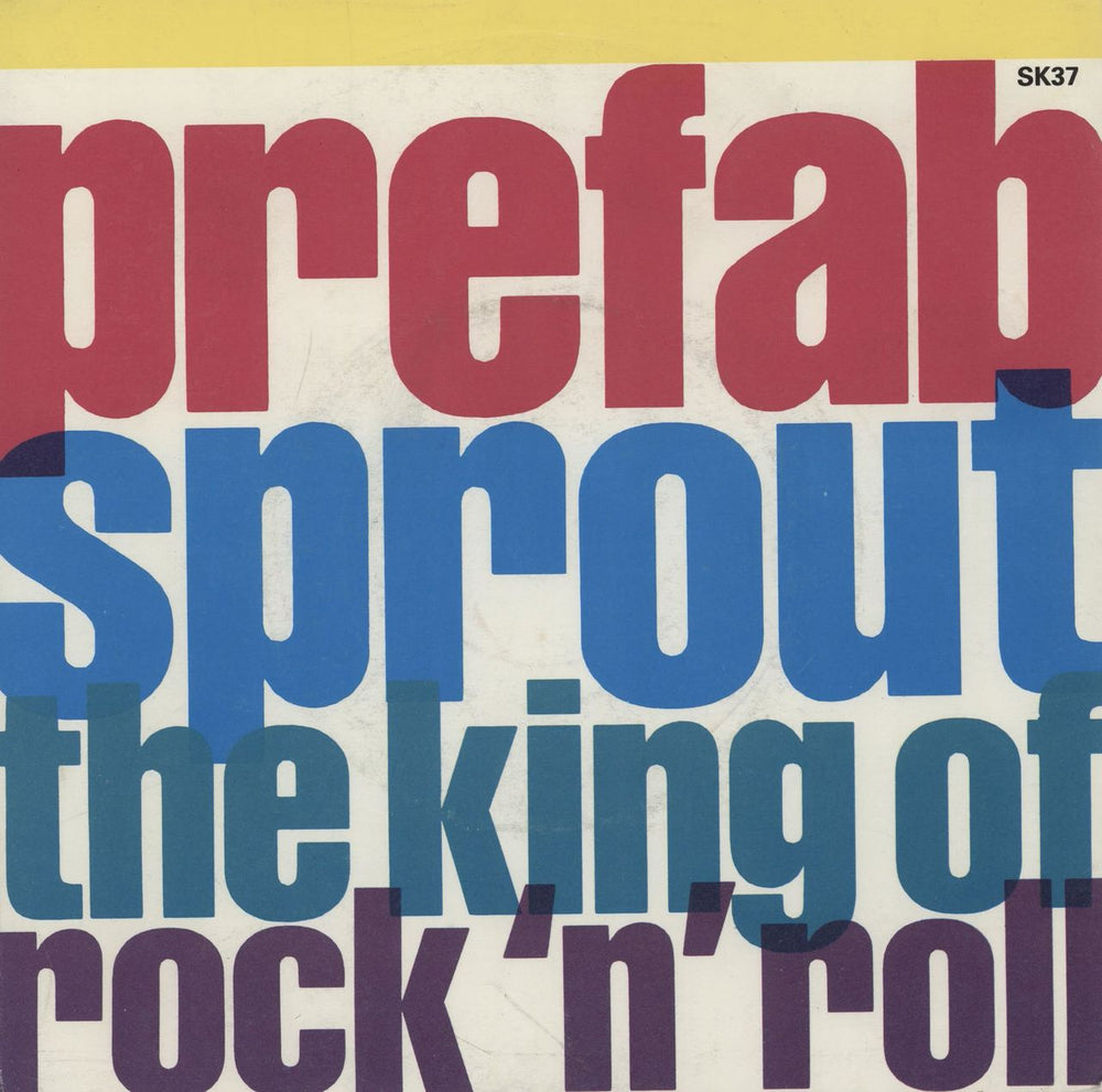 Prefab Sprout The King Of Rock 'n' Roll UK 7" vinyl single (7 inch record / 45) SK37