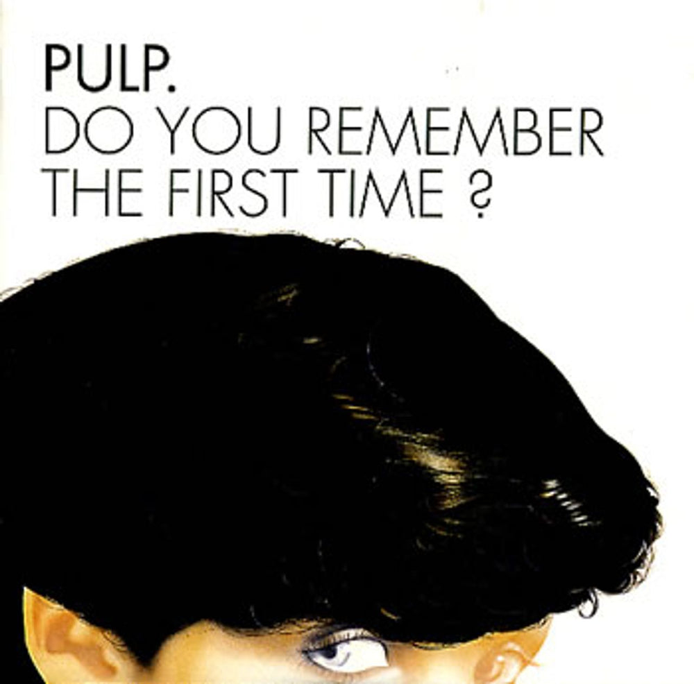 Pulp Do You Remember The First Time? UK 7" vinyl single (7 inch record / 45) IS574