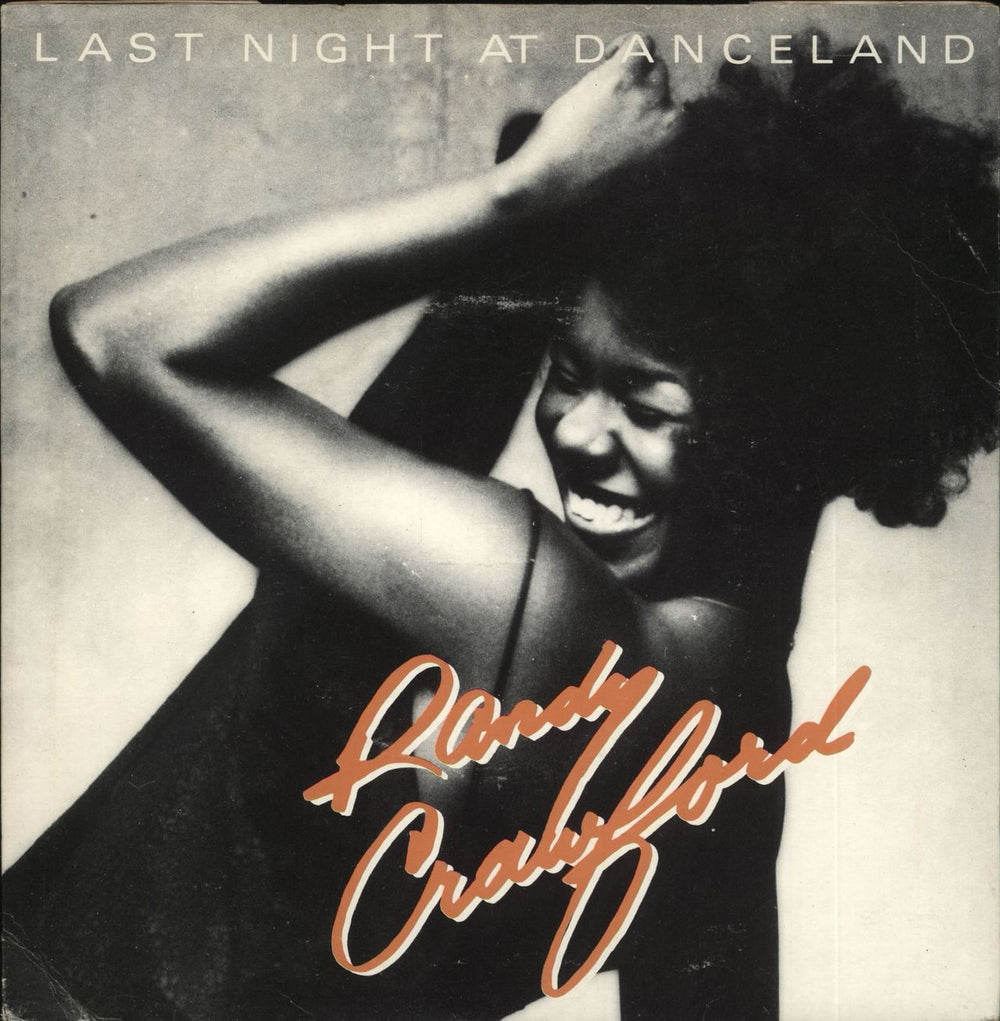 Randy Crawford Last Night At Danceland UK 7" vinyl single (7 inch record / 45) K17631