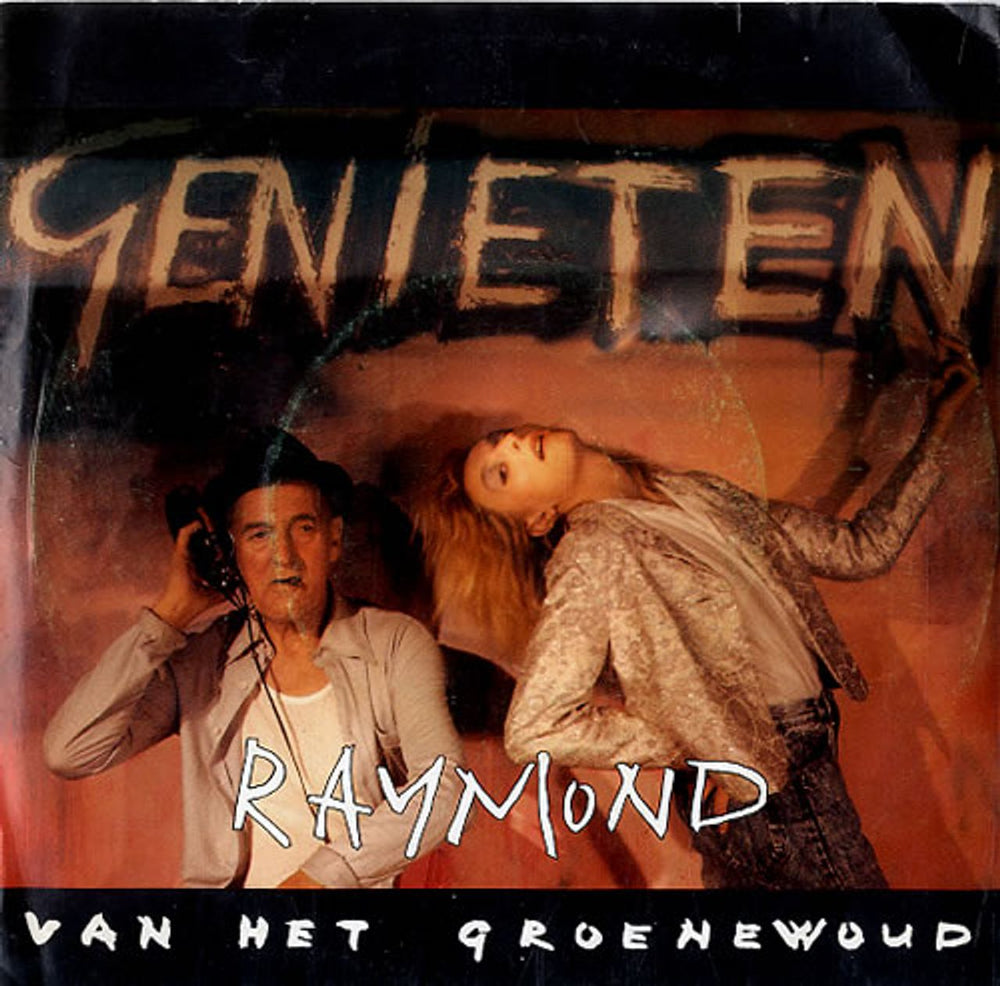 Raymond Van Het Groenewoud Genieten Dutch 7" vinyl single (7 inch record / 45) 1A0061192347