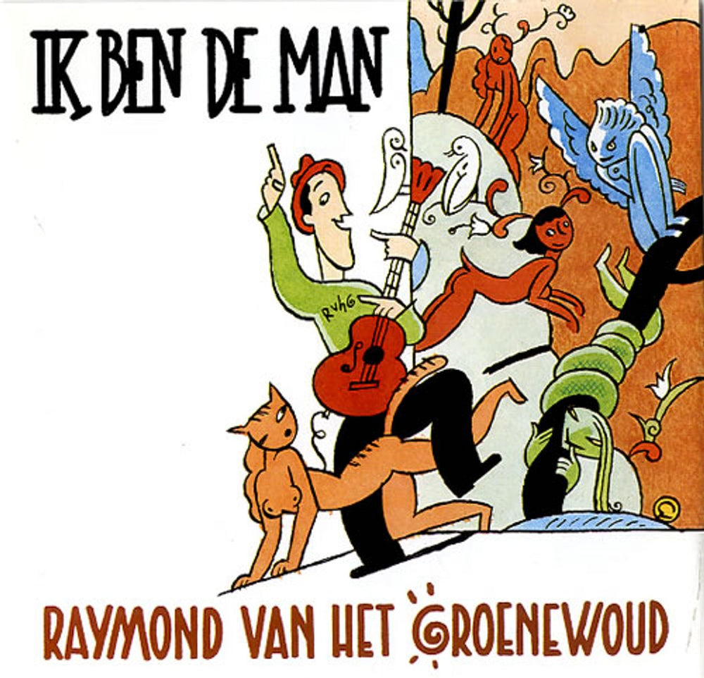 Raymond Van Het Groenewoud Ik Ben De Man Dutch 7" vinyl single (7 inch record / 45) 1192747