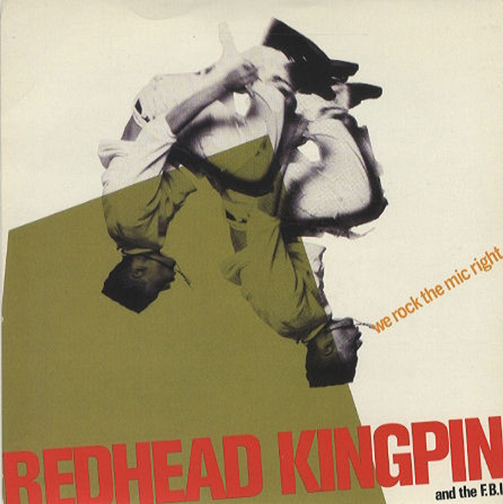 Redhead Kingpin And The F.B.I. We Rock The Mic Right UK 7" vinyl single (7 inch record / 45) TEN302