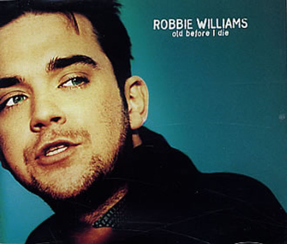 Robbie Williams Old Before I Die - Robbie Picture sleeve UK Promo CD single (CD5 / 5") CDCHSDJ5055