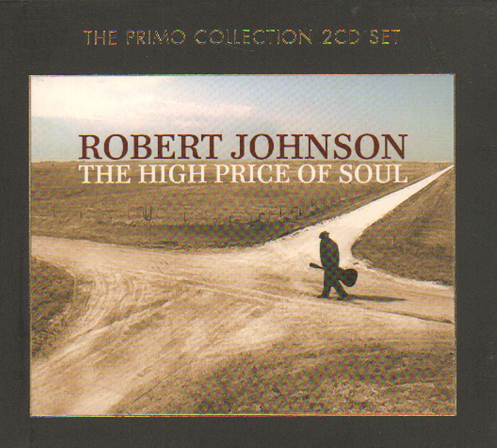 Robert Johnson (30s) The High Price Of Soul Czech 2 CD album set (Double CD) PRMCD6036