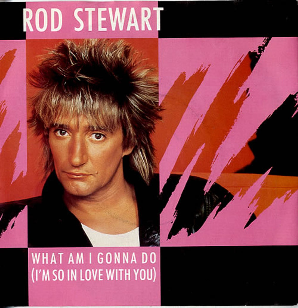 Rod Stewart What Am I Gonna Do - P/S - 4pr UK 7" vinyl single (7 inch record / 45) W9564