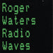 Roger Waters Radio Waves UK 7" vinyl single (7 inch record / 45) EM6