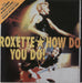 Roxette How Do You Do! UK 7" vinyl single (7 inch record / 45) EMS241