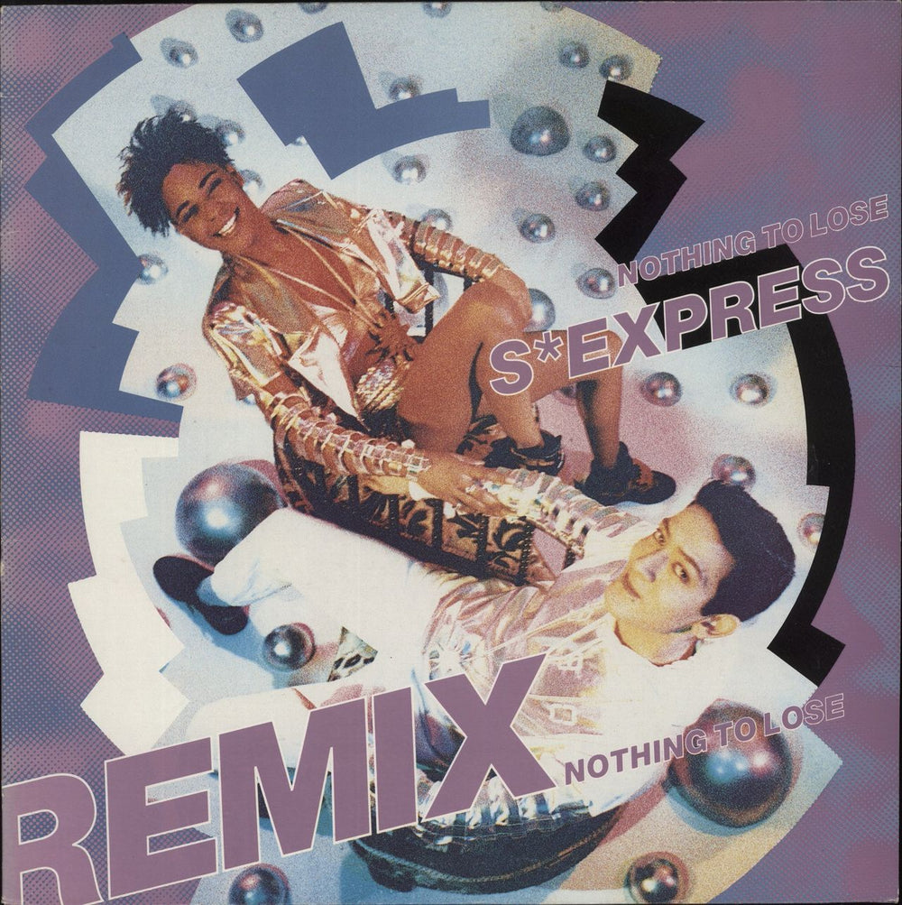 S'Express Nothing To Lose [Remix] UK 12" vinyl single (12 inch record / Maxi-single) SEXY01RT