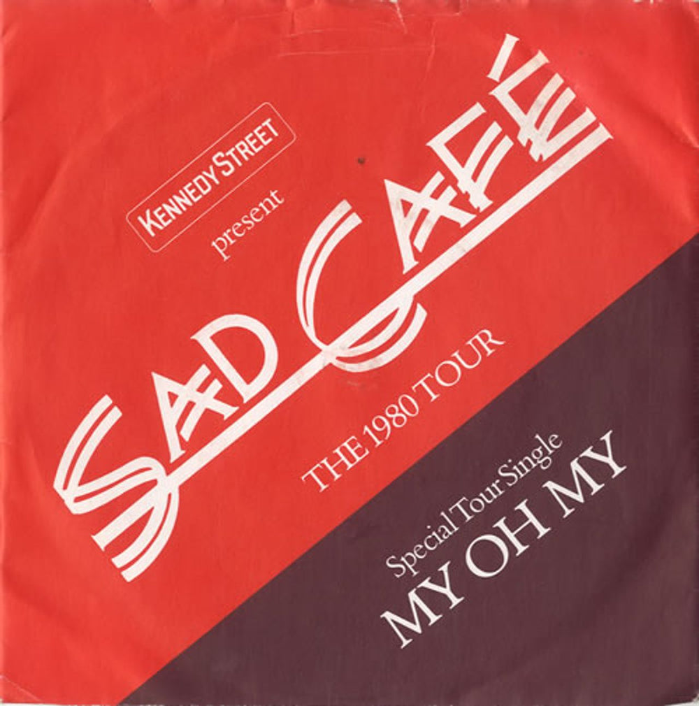 Sad Cafe My Oh My UK 7" vinyl single (7 inch record / 45) SAD3