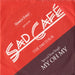 Sad Cafe My Oh My UK 7" vinyl single (7 inch record / 45) SAD3