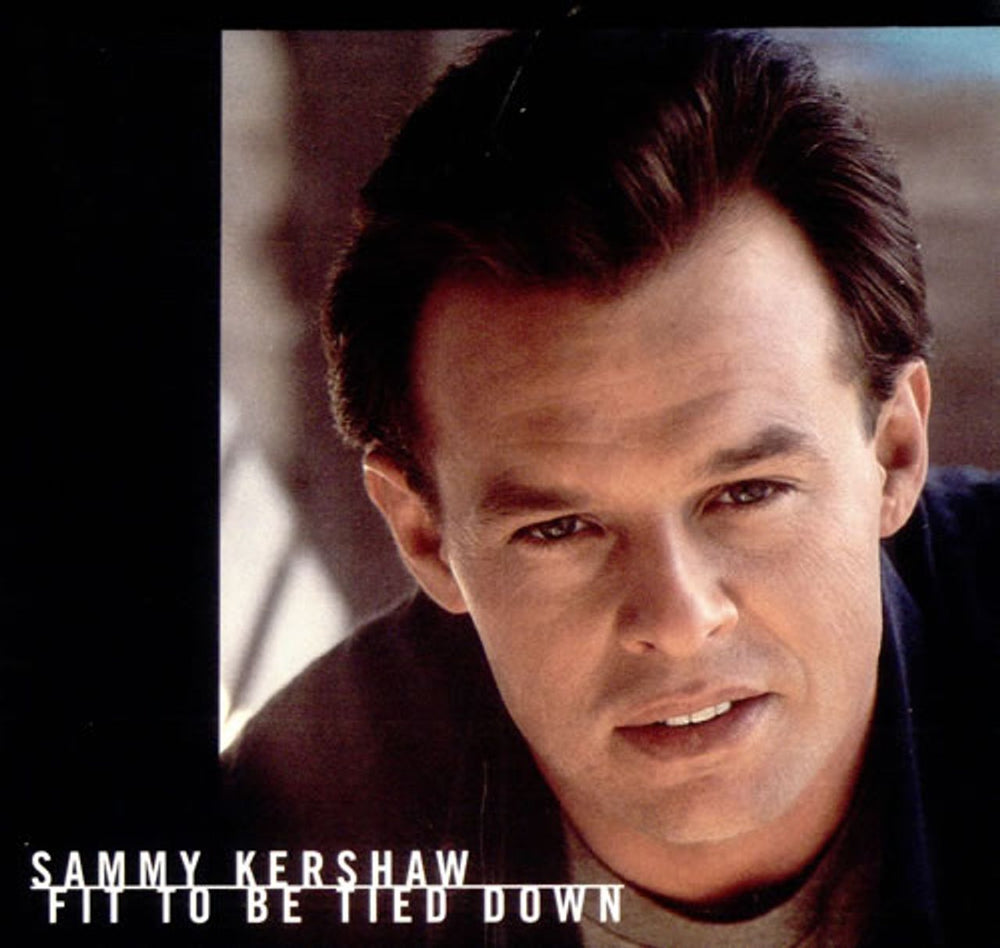 Sammy Kershaw Fit To Be Tied Down US Promo CD single (CD5 / 5") MNCD135