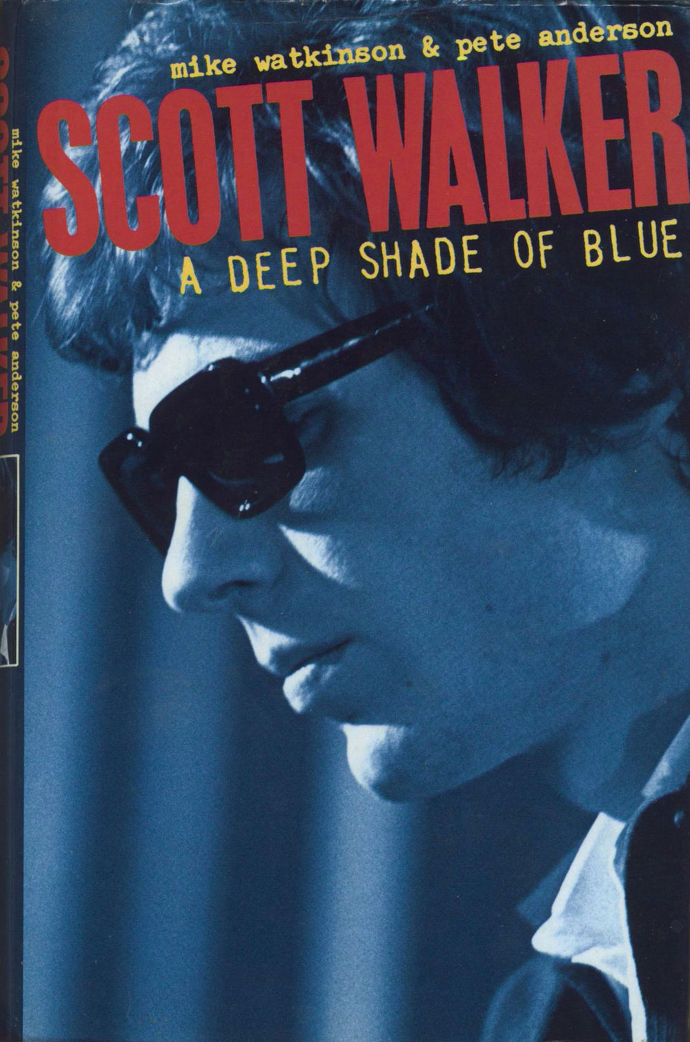 Scott Walker A Deep Shade Of Blue - Hardcover UK book ISBN: 1-85227-482-4