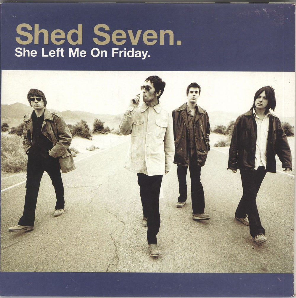 Shed Seven She Left Me On Friday UK 7" vinyl single (7 inch record / 45) 569540-7