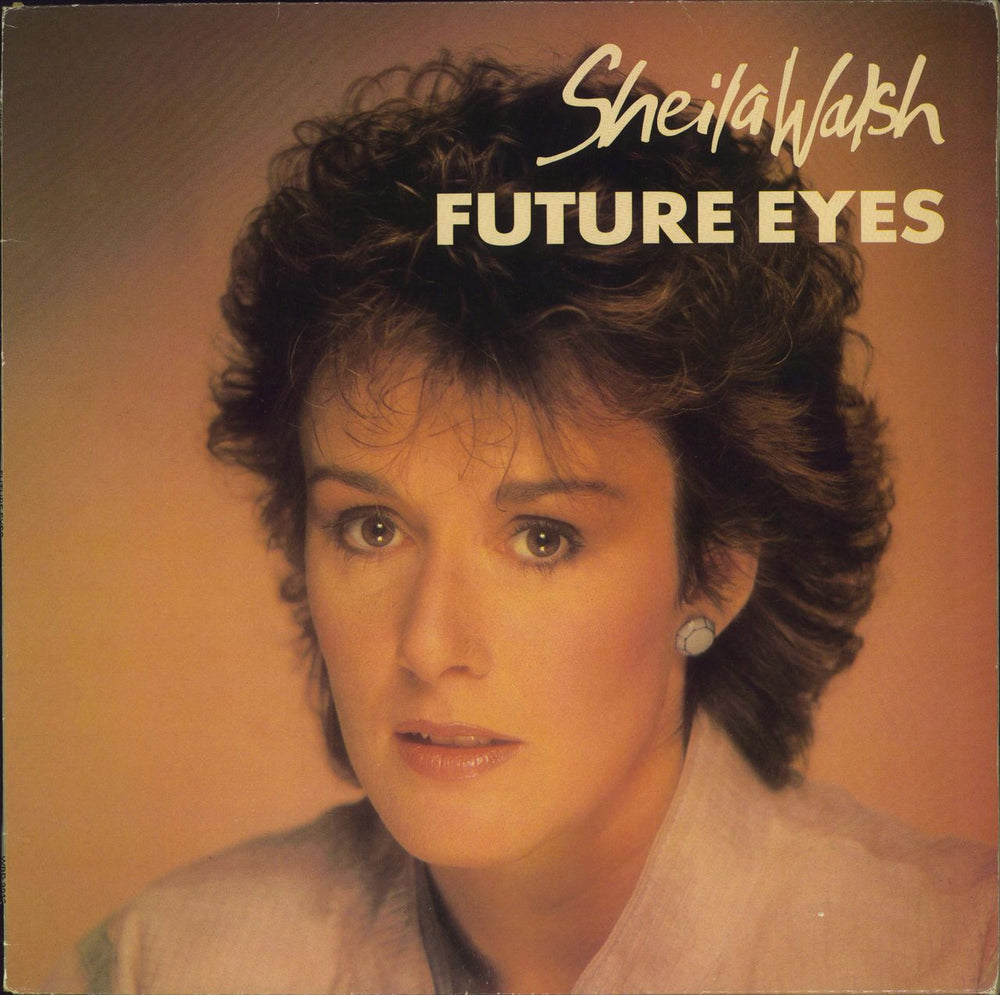 Sheila Walsh Future Eyes UK vinyl LP album (LP record) WRD3013