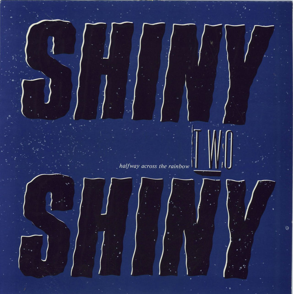 Shiny Two Shiny Halfway Across The Rainbow UK vinyl LP album (LP record) RFM16