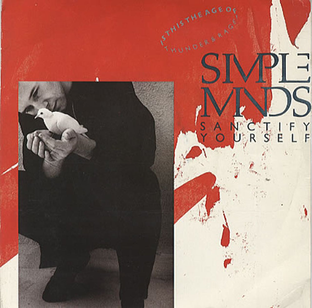 Simple Minds Sanctify Yourself UK 7" vinyl single (7 inch record / 45) SM1