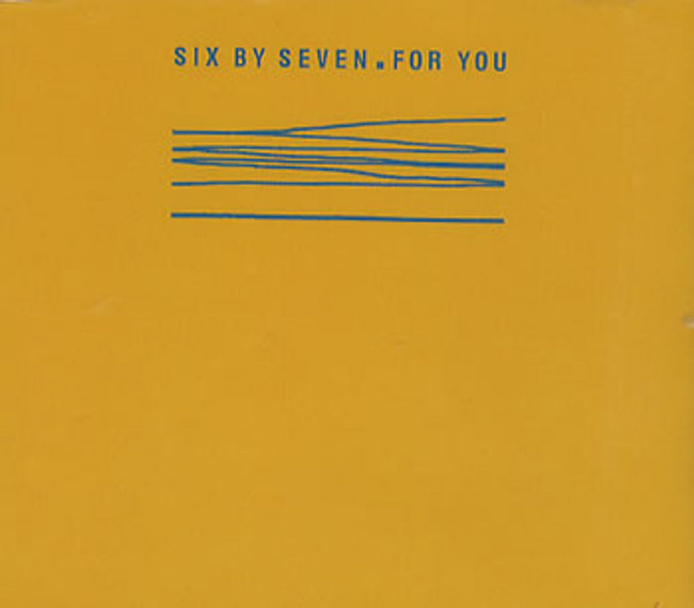 Six By Seven For You UK CD single (CD5 / 5") MNT37CD