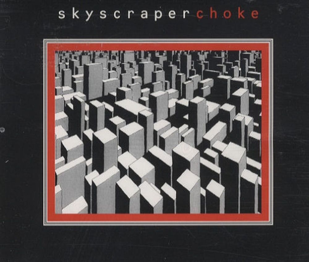 Skyscraper (UK) Choke UK CD single (CD5 / 5") INCO3CD