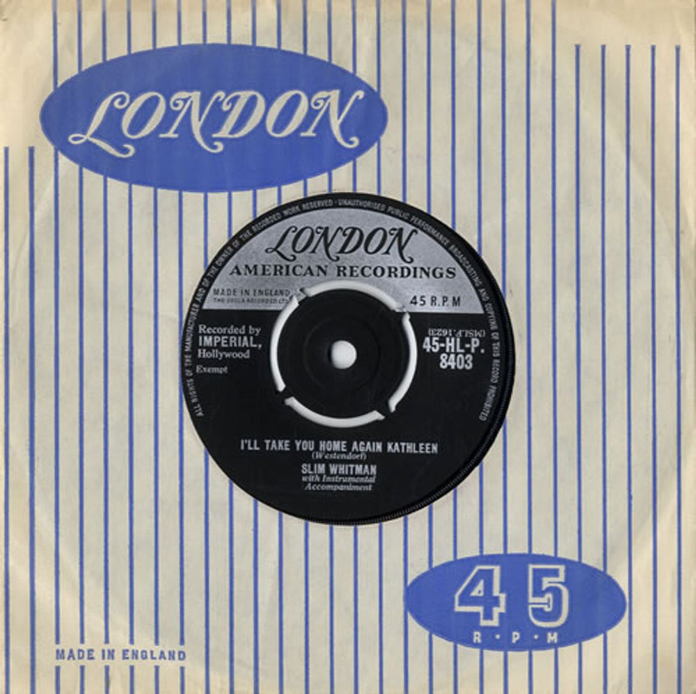 Slim Whitman I'll Take You Home Again Kathleen - 4pr UK 7" vinyl single (7 inch record / 45) 45-HL-P.8403