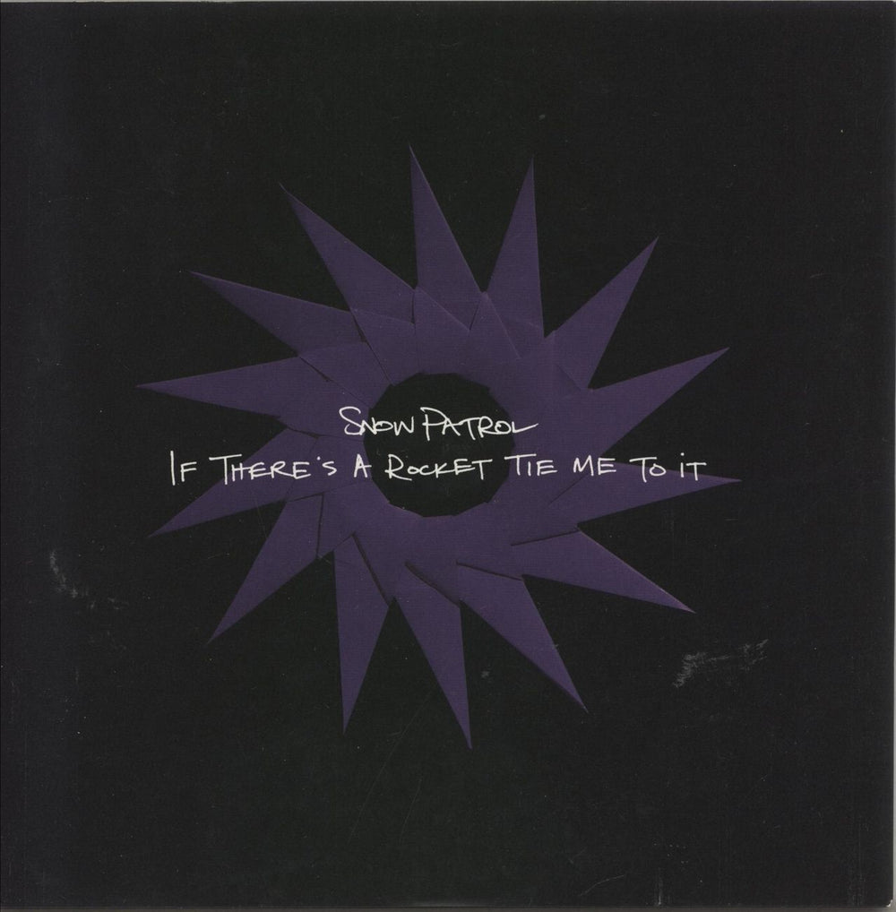 Snow Patrol If There's A Rocket Tie Me To It UK 7" vinyl single (7 inch record / 45) 2700251