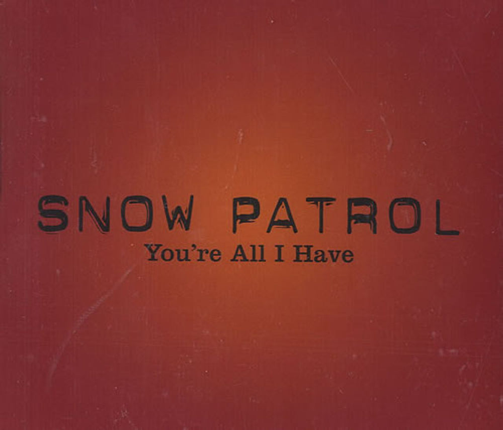 Snow Patrol You're All I Have UK Promo CD single (CD5 / 5") YAIH1